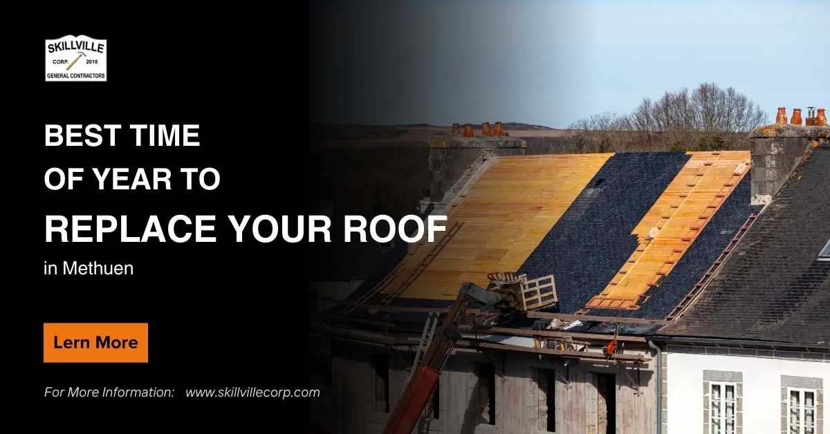 Best Time of Year to Replace Your Roof in Methuen