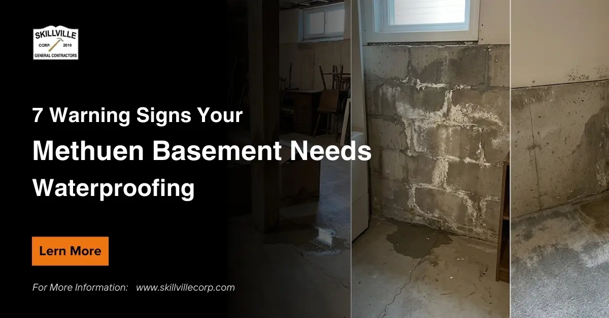 7 Warning Signs Your Methuen Basement Needs Waterproofing